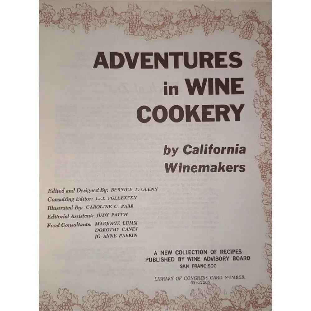 Adventures in Wine Cookery by California Winemakers, Hardback Spiral Bound 1965